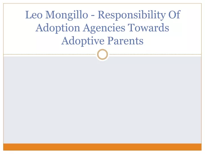leo mongillo responsibility of adoption agencies towards adoptive parents