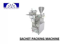 sachet packing machine