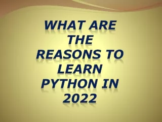 what are thr reasons to learn python in 2022