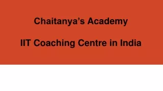 chaitanya s academy iit coaching centre in india