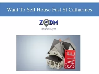 Want To Sell House Fast St Catharines