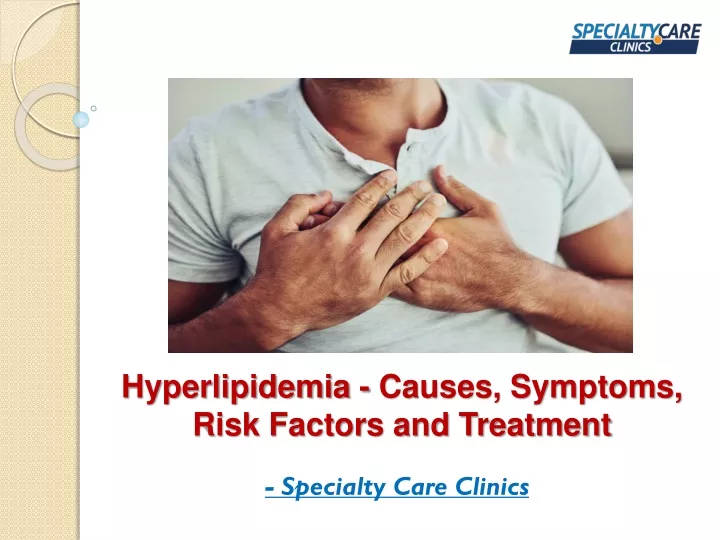 hyperlipidemia causes symptoms risk factors and treatment
