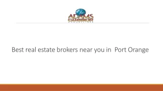 Best real estate brokers near you in  Port Orange
