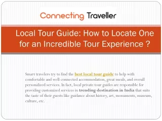 Local Tour Guide :How to Locate One for an Incredible Tour Experience