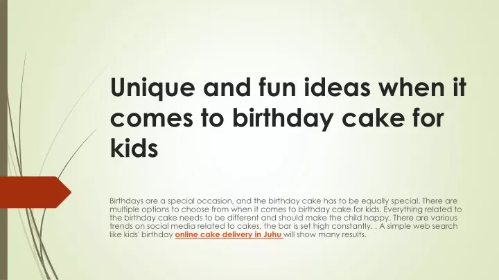 unique and fun ideas when it comes to birthday cake for kids