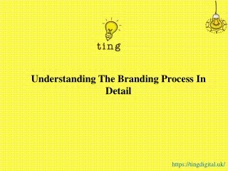 understanding the branding process in detail