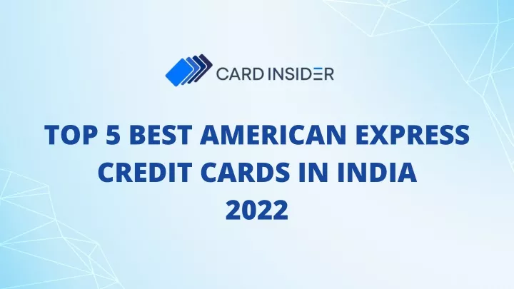 top 5 best american express credit cards in india