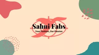 sahni fabs your fashion our passion