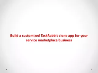 build a customized taskrabbit clone app for your service marketplace business