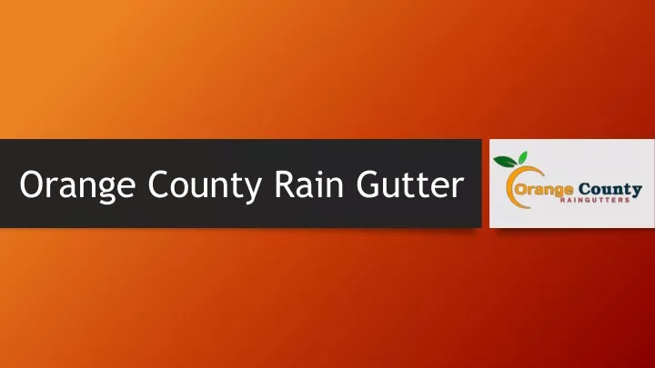 orange county rain gutter