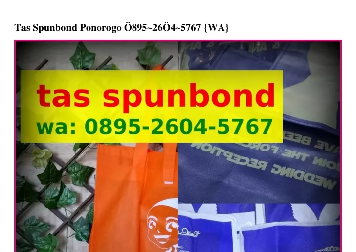 tas spunbond ponorogo 895 26 4 5767 wa