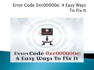 error code 0xc00000e 4 easy ways to fix it