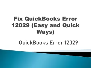 Easy Solutions To Rectify QuickBooks Update Error 12029