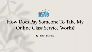 how does pay someone to take my online class service works
