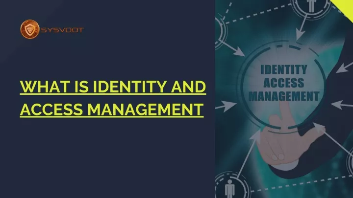 what is identity and access management