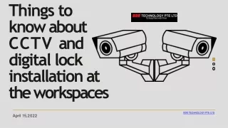 Things to know about CCTV and digital lock installation at the workspaces-converted