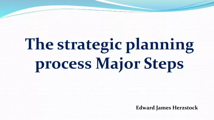 the strategic planning process major steps