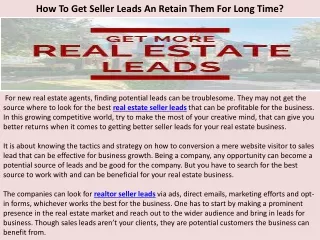 how to get seller leads an retain them for long time