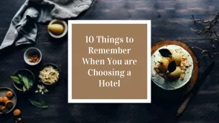 10 Things to Remember When You are Choosing a Hotel
