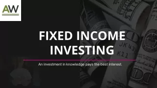 Fixed Income Investing | Advisor World