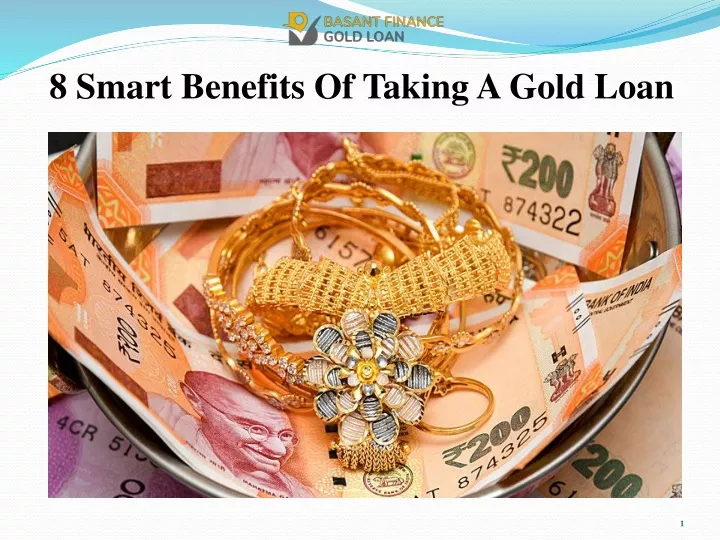 8 smart benefits of taking a gold loan