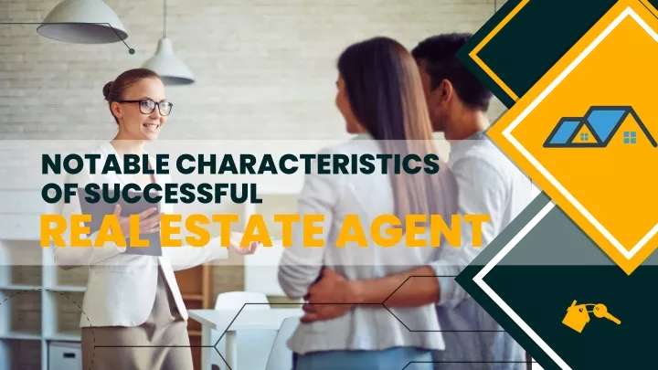 notable characteristics of successful real estate
