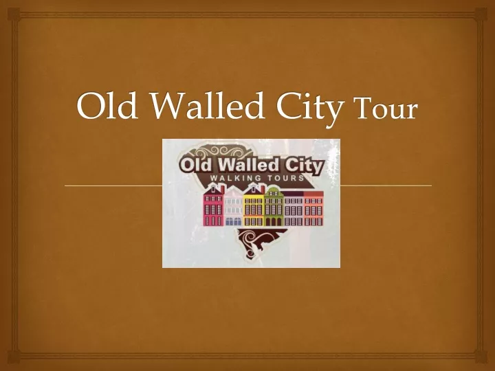 old walled city tour