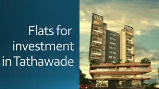 Flats for investment in Tathawade a