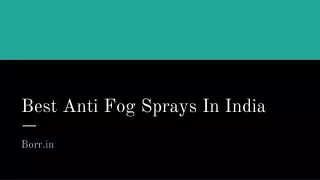 Best Anti Fog Sprays In India