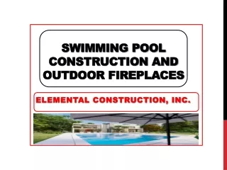 Swimming Pool Construction and Outdoor Fireplaces