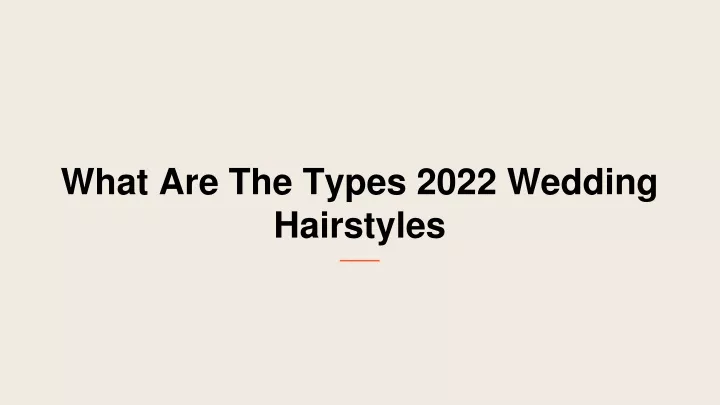 what are the types 2022 wedding hairstyles