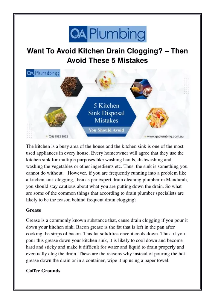 want to avoid kitchen drain clogging then avoid