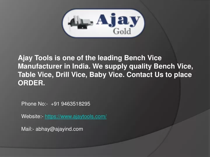 ajay tools is one of the leading bench vice