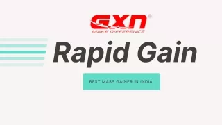 Best Mass Gainer Online to Optimize Weight Gain With GXN