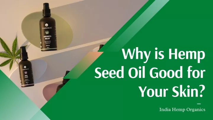 why is hemp seed oil good for your skin