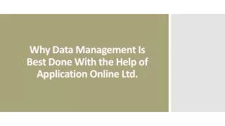 why data management is best done with the help of application online ltd
