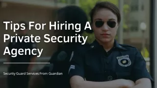 Tips For Hiring A Private Security Agency-converted