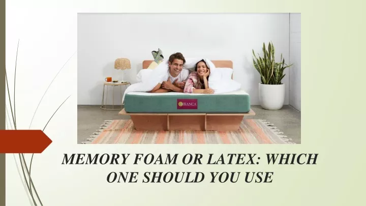 memory foam or latex which one should you use