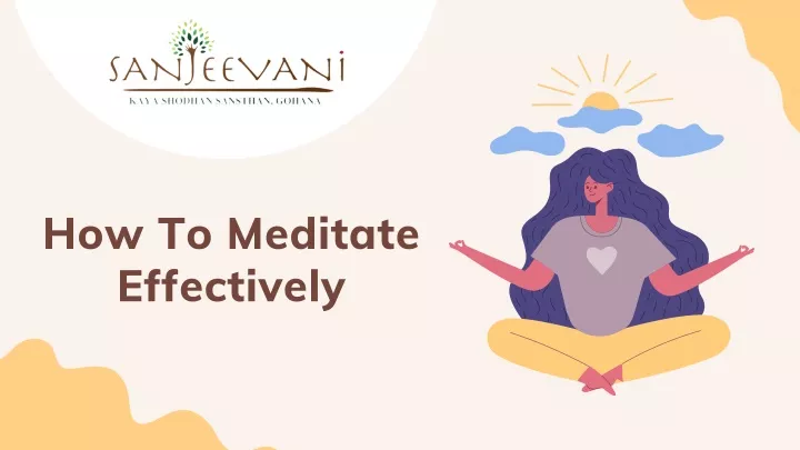 how to meditate effectively