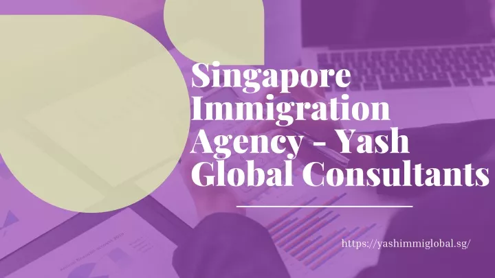 singapore immigration agency yash global
