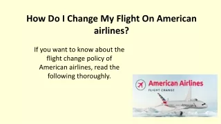 how do i change my flight on american airlines