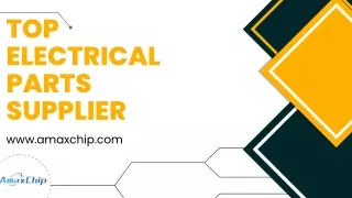 Find Top Electrical Parts Supplier | AmaxChip