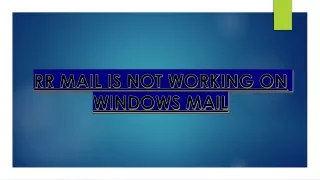 RR MAIL IS NOT WORKING ON WINDOWS MAIL