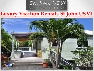 Luxury Vacation Rentals St John USVI