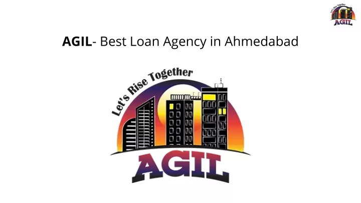 agil best loan agency in ahmedabad