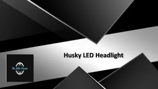 Husky LED Headlight-converted
