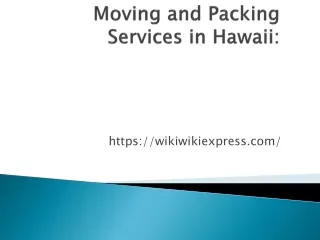 Moving and Packing Services in Hawaii