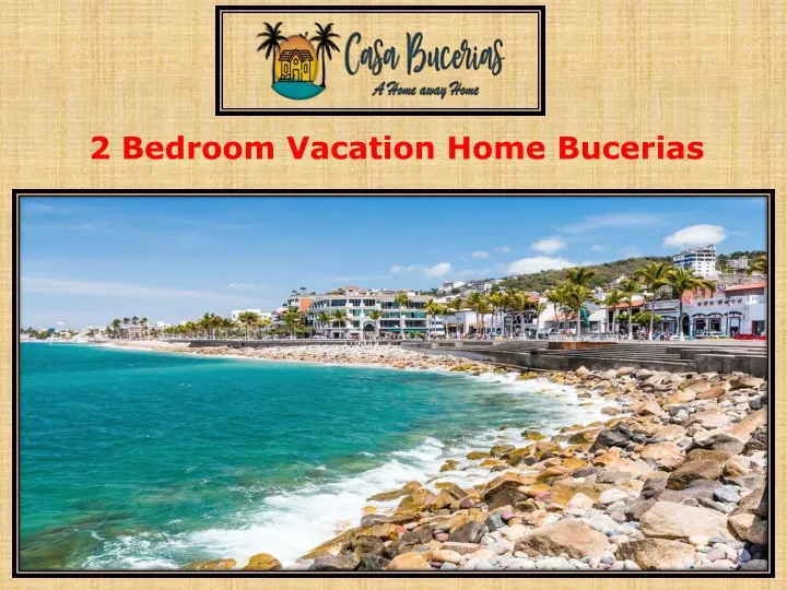 2 bedroom vacation home bucerias