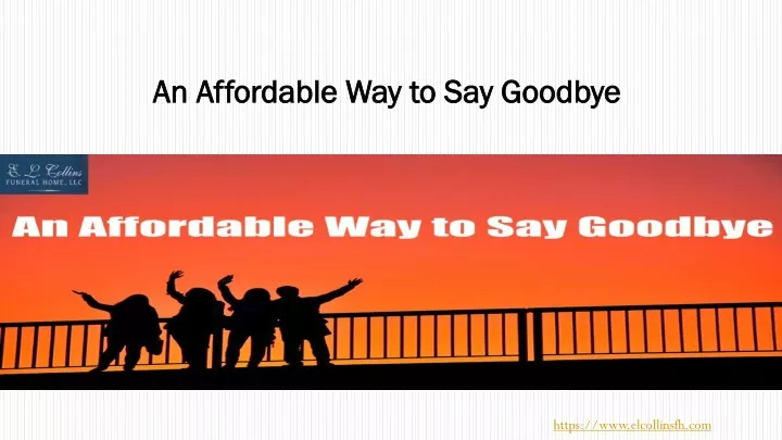 an affordable way to say goodbye
