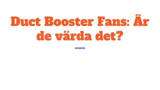 Duct Booster Fans_ Är de värda det_